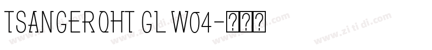 TsangerQHT GL W04字体转换